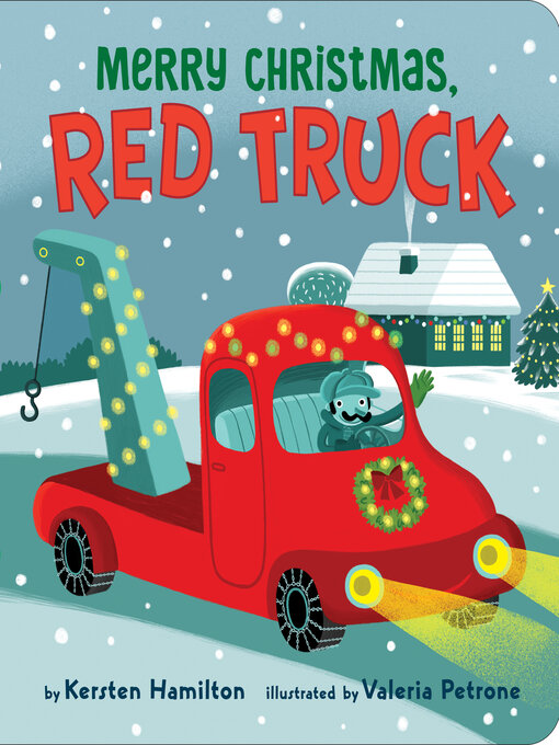 Title details for Merry Christmas, Red Truck by Kersten Hamilton - Available